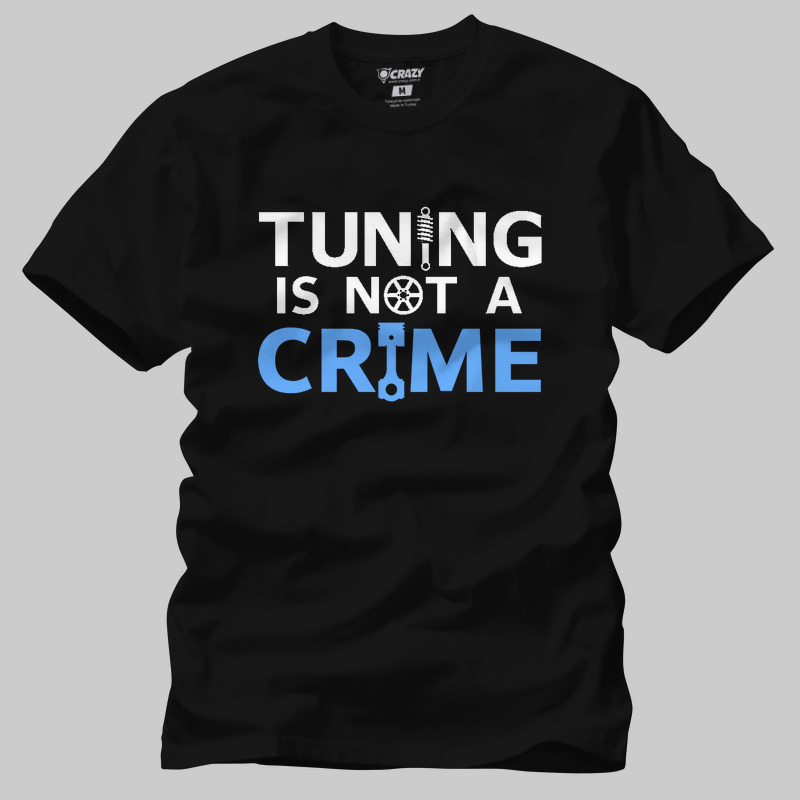 TSEC128201, Crazy, Tuning Is Not A Crime, Baskılı Erkek Tişört