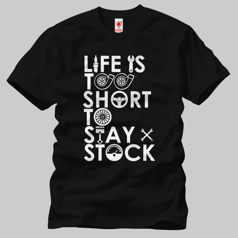 TSEC195101, Crazy, Life Is Too Short To Stay Stock, Baskılı Erkek Tişört