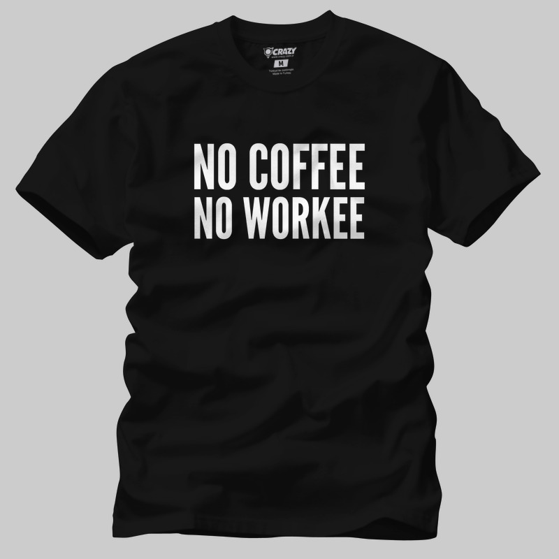 TSEC396801, Crazy, No Coffee No Workee, Baskılı Erkek Tişört