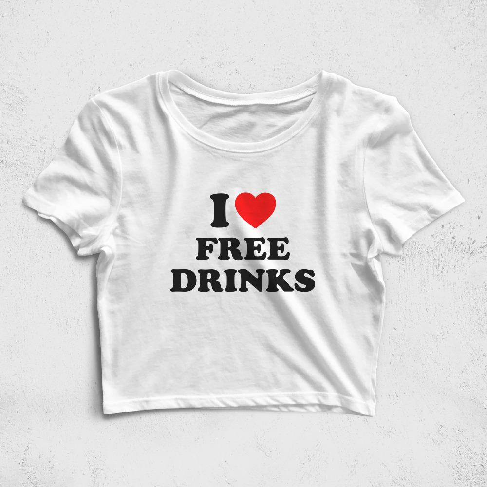 CRPC520406, Crazy, I Love Free Drinks, Baskılı Croptop Tişört