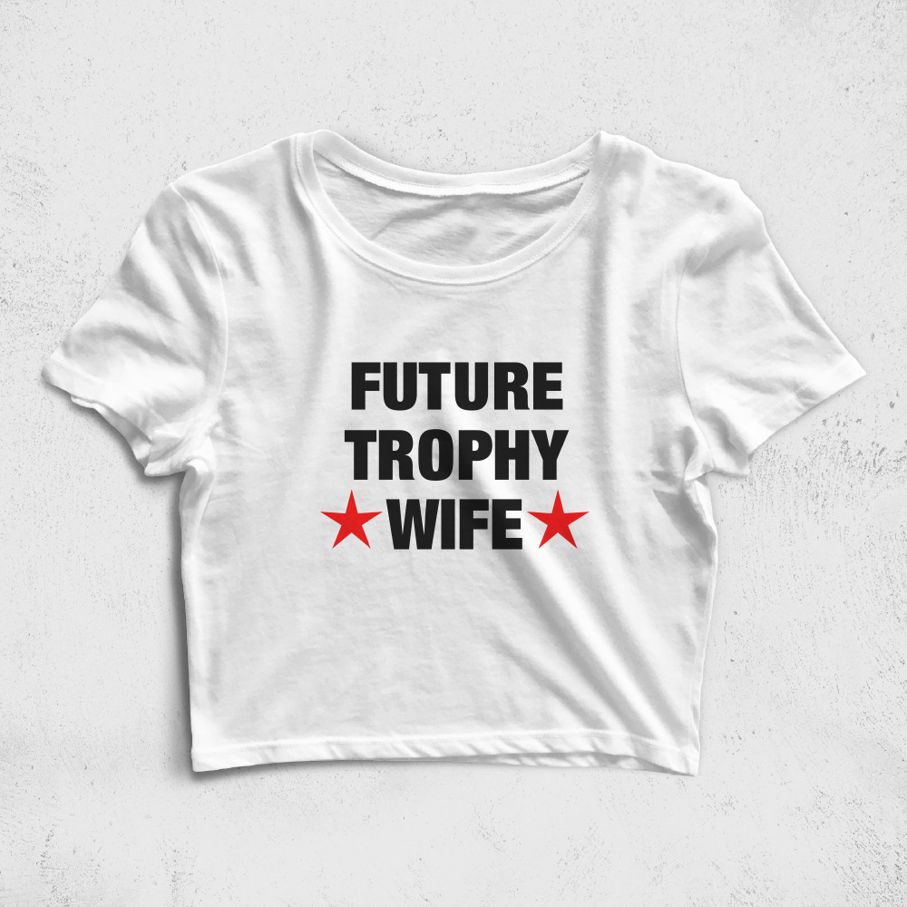 CRPC523906, Crazy, Future Trophy Wife, Baskılı Croptop Tişört