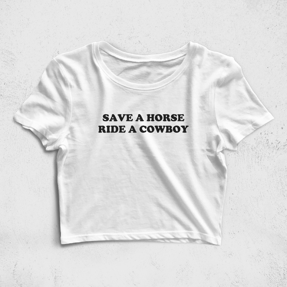 CRPC525606, Crazy, Save A Horse Ride A Cowboy, Baskılı Croptop Tişört