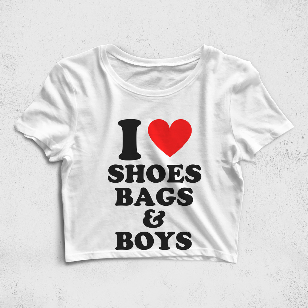 CRPC528606, Crazy, I Love Shoes Bags And Boys, Baskılı Croptop Tişört